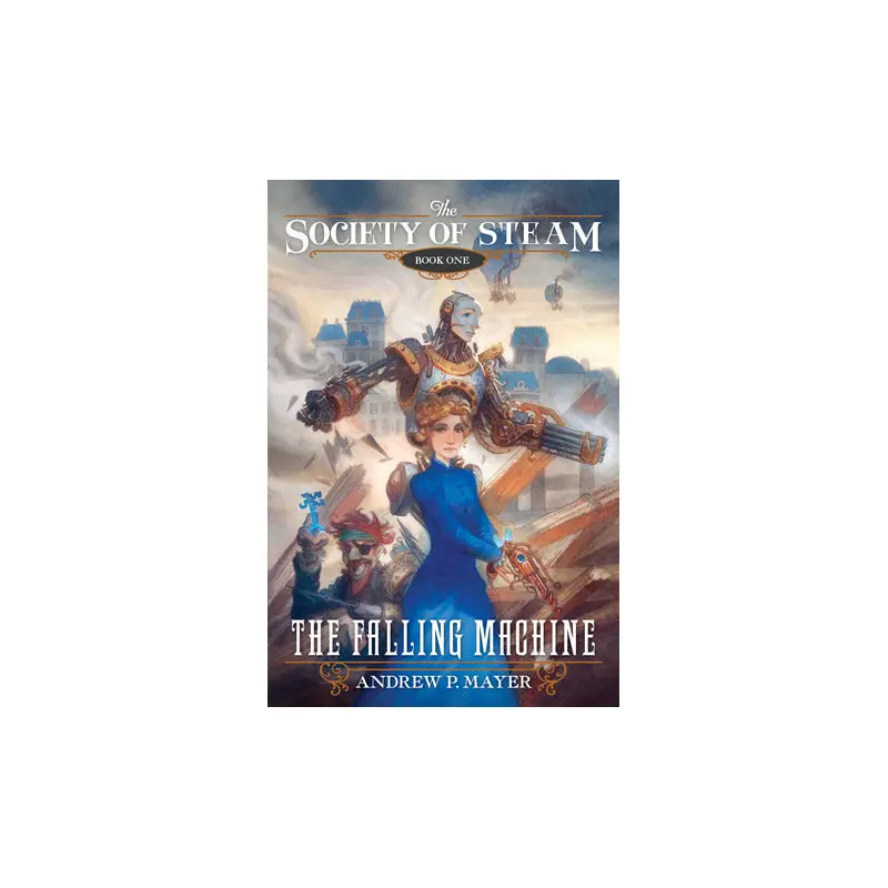 The Falling Machine (The Society of Steam #1)