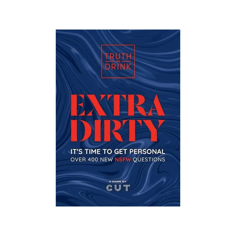 Truth or Drink: Extra Dirty