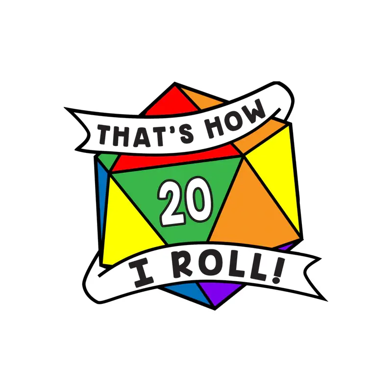 THAT'S HOW I ROLL PRIDE PIN - RAINBOW