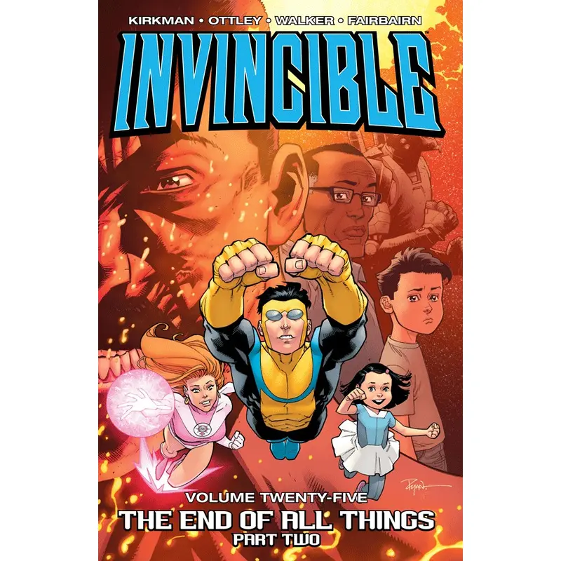 Invincible Vol 25 THE END OF ALL THINGS, PART 2 TP