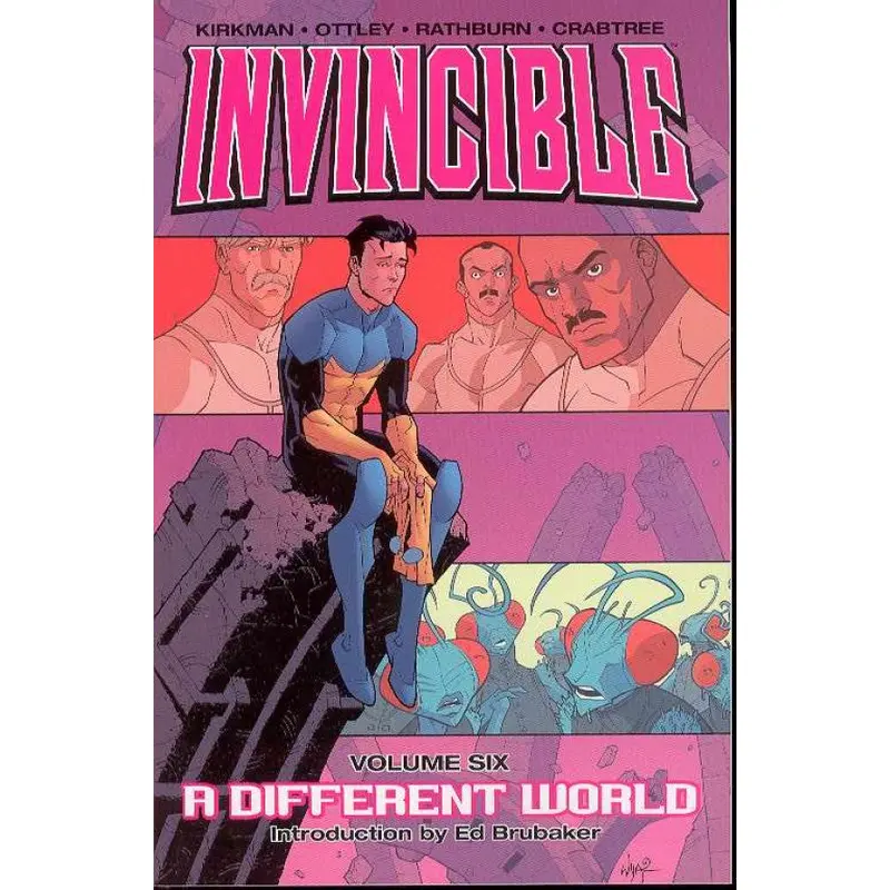 INVINCIBLE VOL. 6: A DIFFERENT WORLD