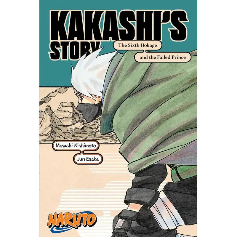 Naruto: Kakashi's StoryThe Sixth Hokage and the Failed Prince