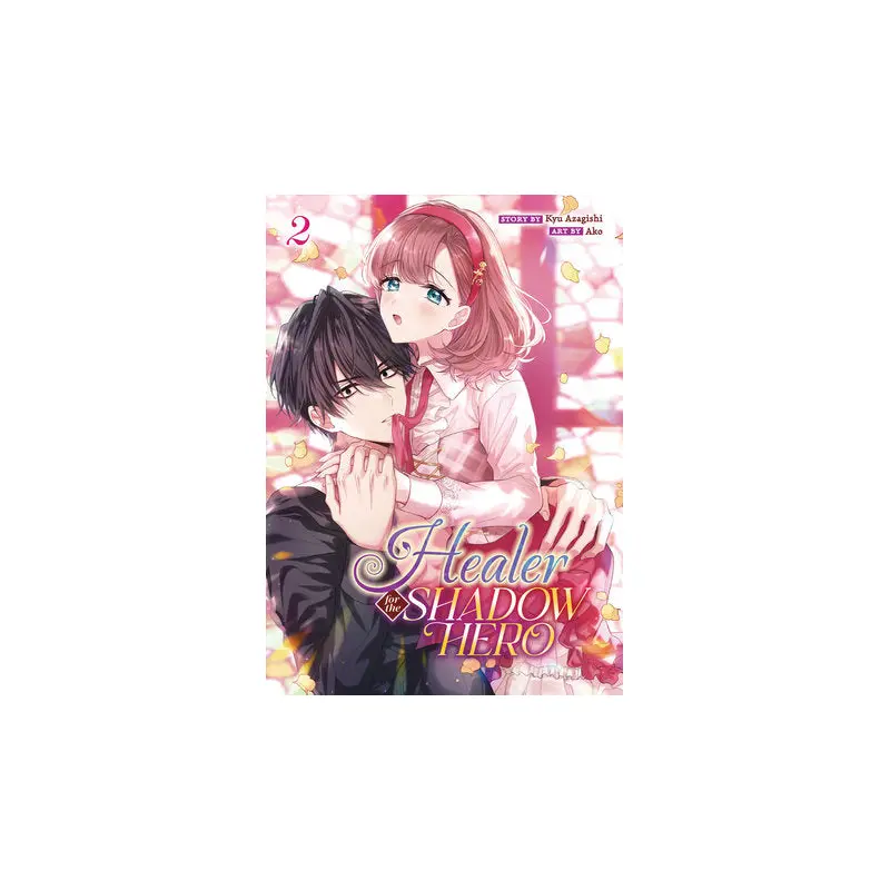 Healer for the Shadow Hero (Manga) Vol. 2 rated 17+
