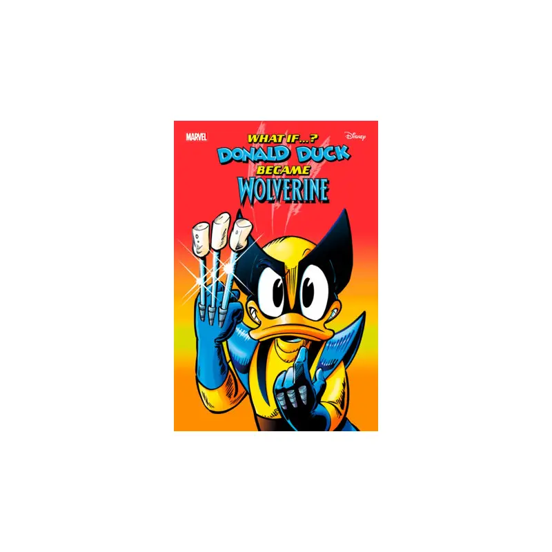 MARVEL & DISNEY: WHAT IF...? DONALD DUCK BECAME WOLVERINE