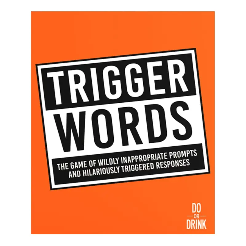 TRIGGER WORDS