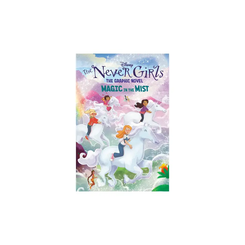 Magic in the Mist (Disney The Never Girls: Graphic Novel #3)