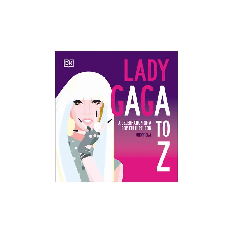 Lady Gaga A to Z