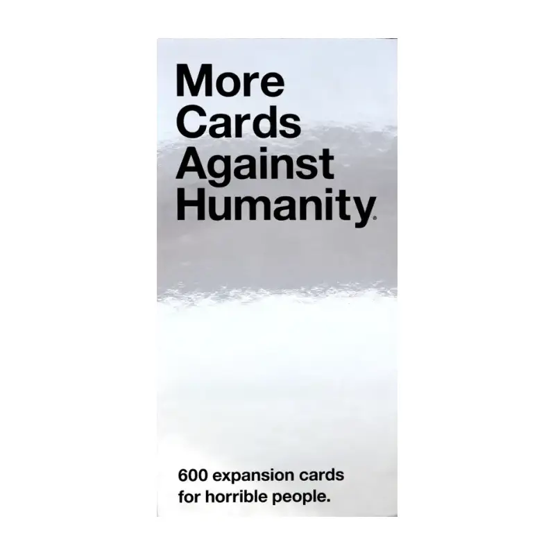 CARDS AGAINST HUMANITY: MORE CARDS AGAINST HUMANITY