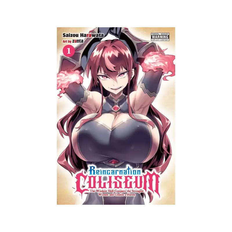 Reincarnation Coliseum, Vol. 1 (manga): The Weakest Skill Conquers the Strongest Women and Creates a Harem