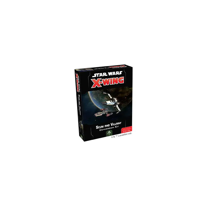 Star Wars: X-Wing Second Edition: Scum and Villainy Conversion Kit