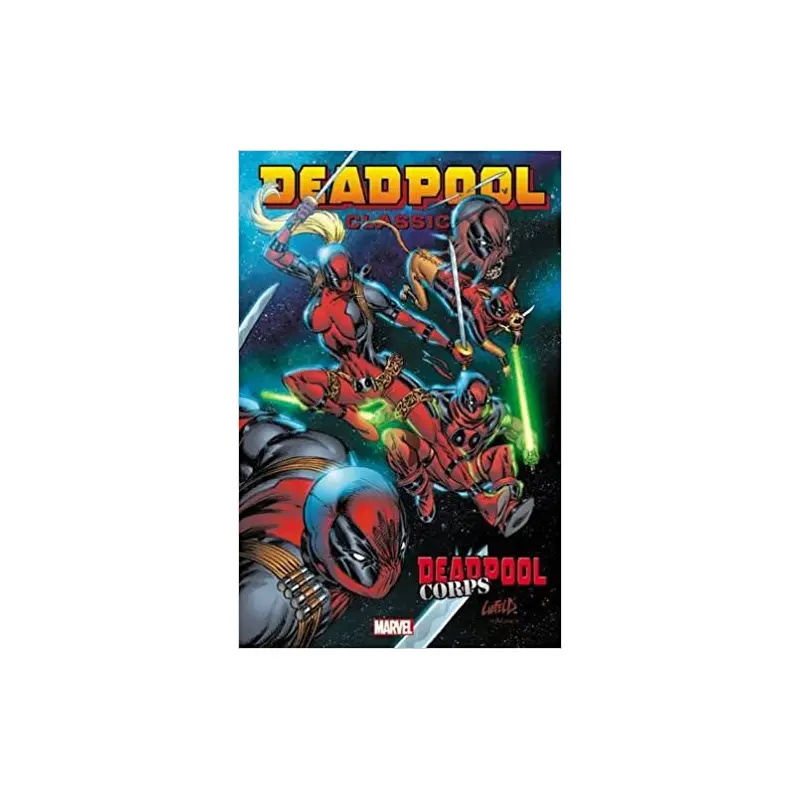 Deadpool Classic Vol. 12: Deadpool Corps