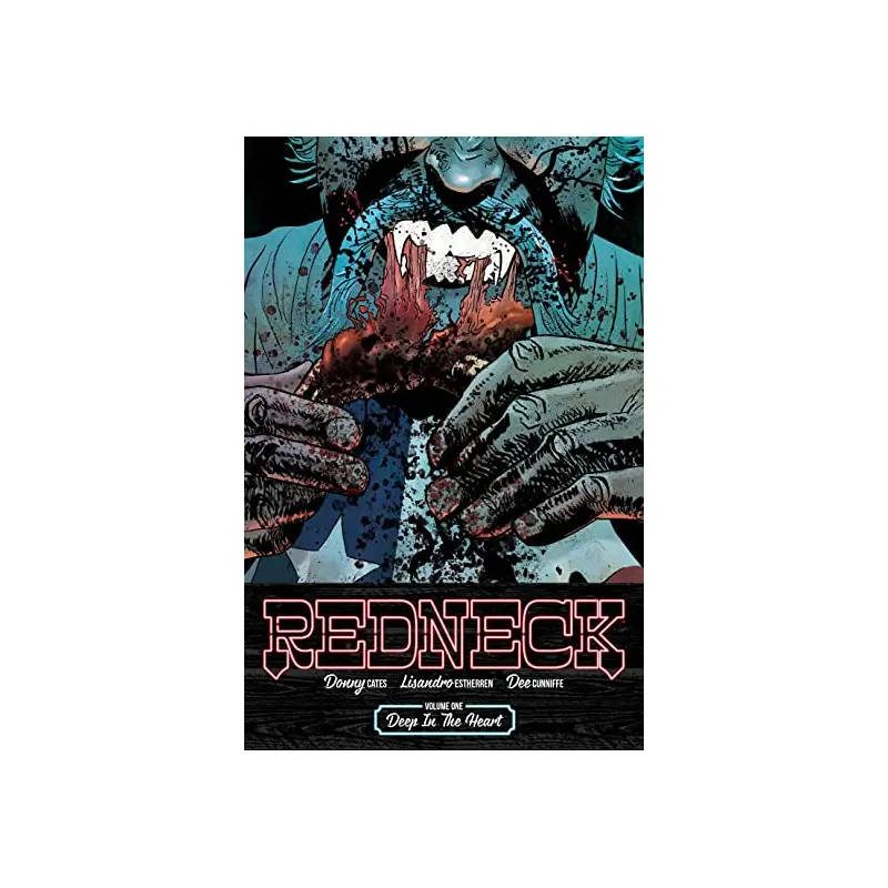 Redneck VOL. 1: DEEP IN THE HEART